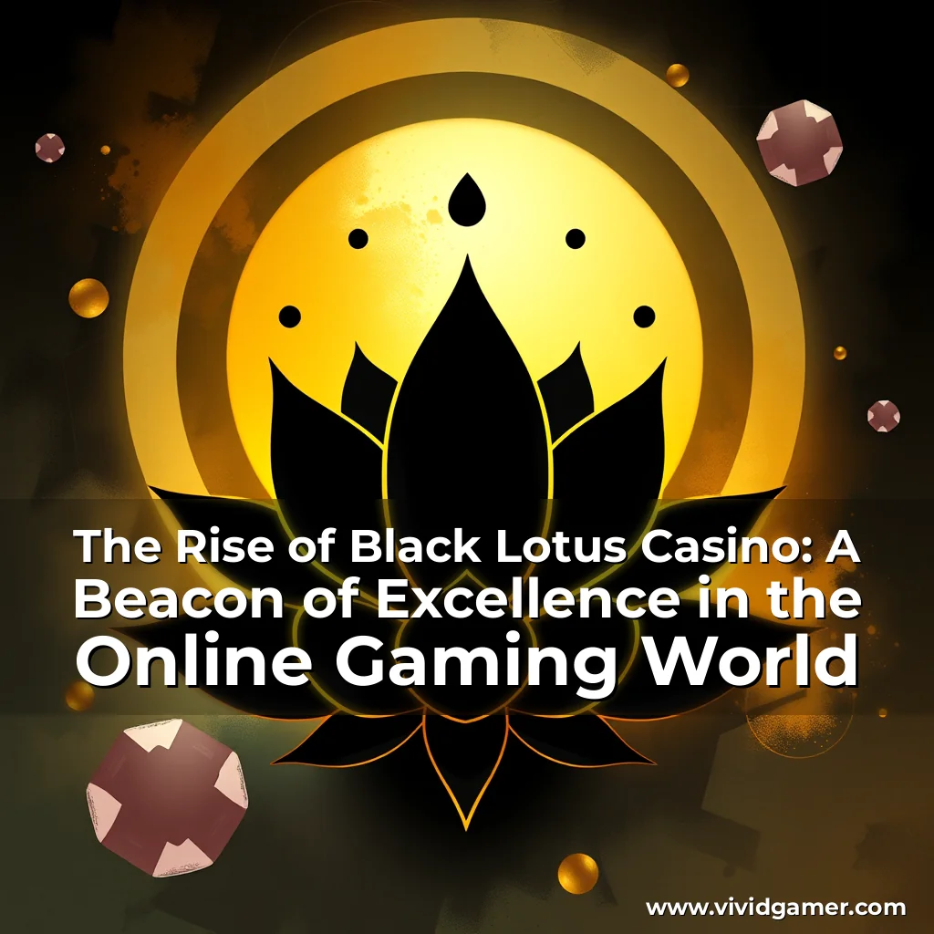 Artistic representation for The Rise of Black Lotus Casino: A Beacon of Excellence in the Online Gaming World
