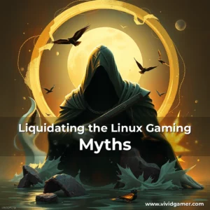 Artistic representation for Liquidating the Linux Gaming Myths