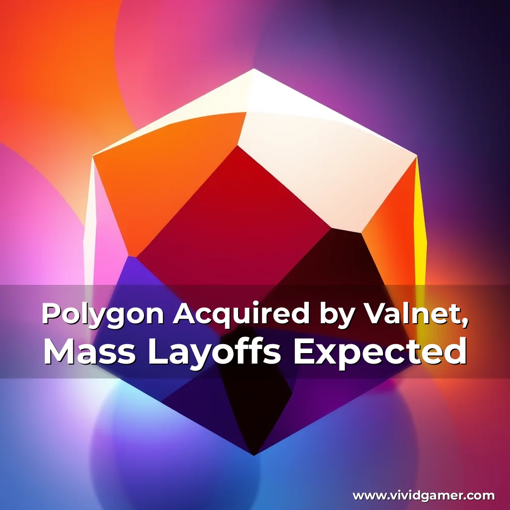 Artistic representation for Polygon Acquired by Valnet, Mass Layoffs Expected